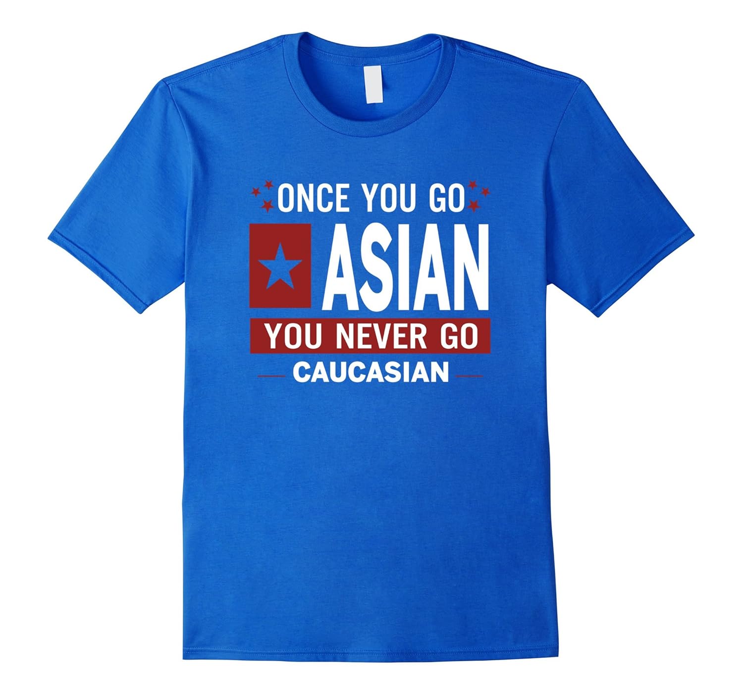 go never go you you caucasian asian Once